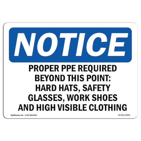 OSHA Notice Sign, Proper PPE Required Beyond This Point Hard, 7in X 5in Decal